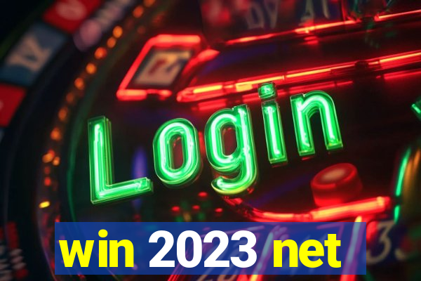 win 2023 net